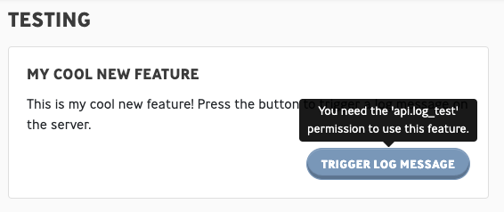 A helpful tooltip shows the user which permission they require for the feature, making it easy to request access if they need to.