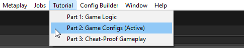 Click on "Part 2: Game Configs" to use this guide's version of the project